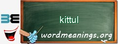 WordMeaning blackboard for kittul